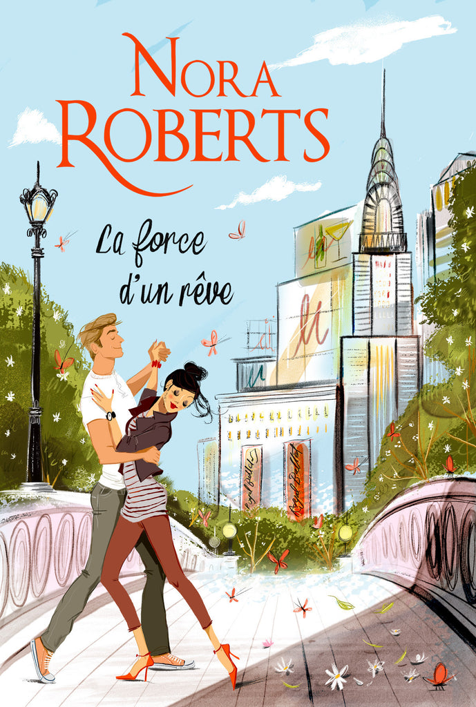 Nora Roberts - La force d'un reve